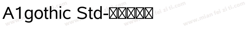 A1gothic Std字体转换